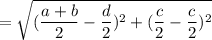 =\sqrt{(\dfrac{a+b}{2}-\dfrac{d}{2})^2+(\dfrac{c}{2}-\dfrac{c}{2})^2}