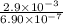 \frac{2.9\times 10^{-3}}{6.90\times 10^{-7}}