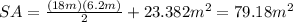 SA=\frac{(18m)(6.2m)}{2}+23.382m^2=79.18m^2