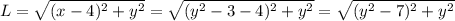 L=\sqrt{ (x-4)^2 + y^2 }=\sqrt{ (y^2 - 3-4)^2 + y^2 }=\sqrt{ (y^2-7)^2 + y^2 }