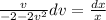 \frac{v}{-2-2v^2}dv=\frac{dx}{x}