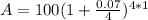 A= 100(1+\frac{0.07}{4})^{4*1}
