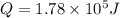 Q = 1.78 \times 10^5 J