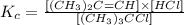 K_c=\frac{[(CH_3)_2C=CH]\times [HCl]}{[(CH_3)_3CCl]}