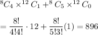 ^8C_4\times^{12}C_1+^8C_5\times ^{12}C_0\\\\=\dfrac{8!}{4!4!}\cdot12+\dfrac{8!}{5!3!}(1)=896
