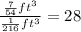 \frac{\frac{7}{54}ft^3}{\frac{1}{216}ft^3}=28