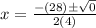 x=\frac{-(28)\pm\sqrt{0}}{2(4)}