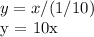 y = x / (1/10)&#10;&#10;y = 10x