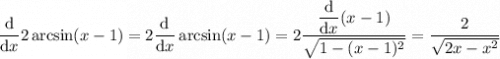 \displaystyle\frac{\mathrm d}{\mathrm dx}2\arcsin(x-1)=2\frac{\mathrm d}{\mathrm dx}\arcsin(x-1)=2\frac{\dfrac{\mathrm d}{\mathrm dx}(x-1)}{\sqrt{1-(x-1)^2}}=\frac2{\sqrt{2x-x^2}}