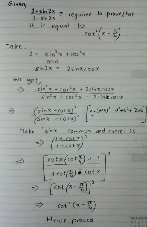 Prove that (1+sin2x)/(1-sin2x)=cot^2(x-pi/4)