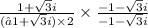 \frac{1 + \sqrt3i}{(−1 + \sqrt3i)\times2}\times\frac{-1 - \sqrt3i}{-1 - \sqrt3i}