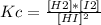 Kc = \frac{[H2]*[I2]}{[HI]^2}