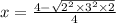 x = \frac{4-\sqrt{2^2\times3^2\times2}}{4}