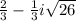 \frac{2}{3} -\frac{1}{3} i\sqrt{26}