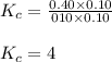 K_c=\frac{0.40\times 0.10}{010\times 0.10}\\\\K_c=4
