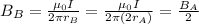 B_B = \frac{\mu_0 I}{2 \pi r_B} = \frac{\mu_0 I}{2 \pi (2 r_A)} = \frac{B_A}{2}