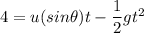 4 = u (sin \theta) t - \dfrac{1}{2}gt^2