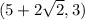 (5+2\sqrt{2},3)