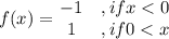 f(x)=\left{\begin{matrix}-1&,ifx
