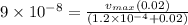 9\times 10^{-8} = \frac{v_{max}(0.02)}{(1.2\times 10^{-4} + 0.02)}