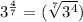 3^{\frac{4}{7}}=(\sqrt[7]{3^{4}})