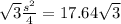 \sqrt{3} \frac{s^2}{4} =17.64\sqrt{3}