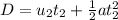 D = u_{2} t_{2}  + \frac{1}{2} at_{2}^2