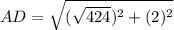 AD=\sqrt{(\sqrt{424})^2+(2)^2}