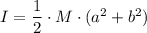 I = \dfrac{1}{2} \cdot M \cdot (a^2 + b^2)