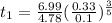t_{1}=\frac {6.99}{4.78}(\frac {0.33}{0.1})^{\frac {3}{5}}