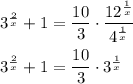 3^{\frac{2}{x}}+1=\dfrac{10}{3}\cdot \dfrac{12^{\frac{1}{x}}}{4^{\frac{1}{x}}}\\ \\3^{\frac{2}{x}}+1=\dfrac{10}{3}\cdot 3^{\frac{1}{x}}