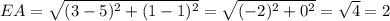 EA=\sqrt{(3-5)^2+(1-1)^2}=\sqrt{(-2)^2+0^2}=\sqrt{4}=2