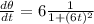\frac{d \theta}{dt}=6\frac{1}{1+(6t)^2}