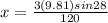 x = \frac{3(9.81) sin28}{120}