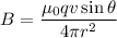 B=\dfrac{\mu_{0}qv\sin\theta}{4\pi r^2}