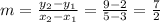 m = \frac {y_ {2} -y_ {1}} {x_ {2} -x_ {1}} = \frac {9-2} {5-3} = \frac {7} {2}