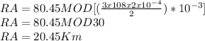 RA = 80.45 MOD [(\frac{3x108x2x10^{-4}}{2}) *10^{-3}]\\    RA = 80.45 MOD 30\\    RA = 20.45 Km
