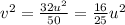 v^2=\frac{32u^2}{50}=\frac{16}{25}u^2