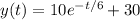 y(t) = 10e^{-t/6}+30