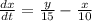 \frac{dx}{dt} = \frac{y}{15} - \frac{x}{10}