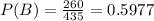 P(B) = \frac{260}{435} = 0.5977