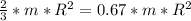 \frac{2}{3} *m*R^2=0.67*m*R^2