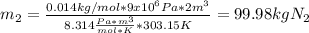m_2=\frac{0.014kg/mol*9x10^6Pa*2m^3}{8.314\frac{Pa*m^3}{mol*K}*303.15K}= 99.98kgN_2