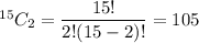 ^{15}C_2=\dfrac{15!}{2!(15-2)!}=105
