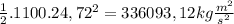 \frac{1}{2} .1100.24,72^{2} = 336093,12 kg\frac{m^{2} }{s^{2} }