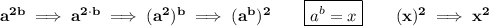 \bf a^{2b}\implies a^{2\cdot b}\implies (a^2)^b\implies (a^b)^2\qquad \boxed{a^b=x}\qquad (x)^2\implies x^2