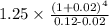 \textup{1.25}\times\frac{\textup{(1+0.02)}^4}{\textup{0.12-0.02}}