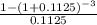 \frac{1-(1+0.1125)^{-3}}{0.1125}