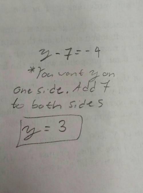 Y- 7 = -4how do i solve this question​