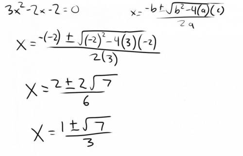 3xsquared minus 2x minus2 - 0 solve for x